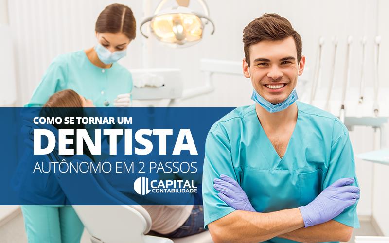 Tornar Um Dentista Autônomo Contabilidade Em Brasília - Contabilidade em Brasília