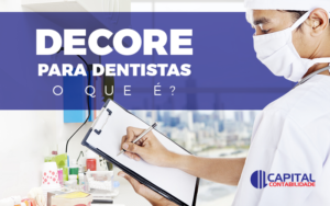 Decore Para Dentistas Contabilidade Em Brasília - Contabilidade em Brasília