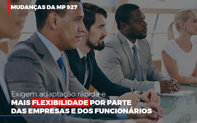 Mudancas Da Mp 927 Exigem Adaptacao Rapida E Mais Flexibilidade Abrir Empresa Simples Contabilidade Em Brasília - Contabilidade em Brasília