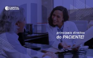 Direitos Do Paciente O Que Determina O Cfm Contabilidade Em Brasilia Df | Capital Assessoria Contabilidade Em Brasília - Contabilidade em Brasília