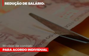 Reducao De Salario Modelo De Contrato Para Acordo Individual Contabilidade Em Brasília - Contabilidade em Brasília