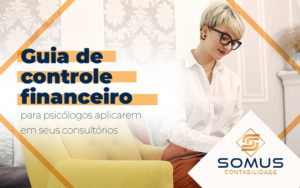 Guia De Controle Financeiro Para PsicÓlogos Blog - Contabilidade em Brasília