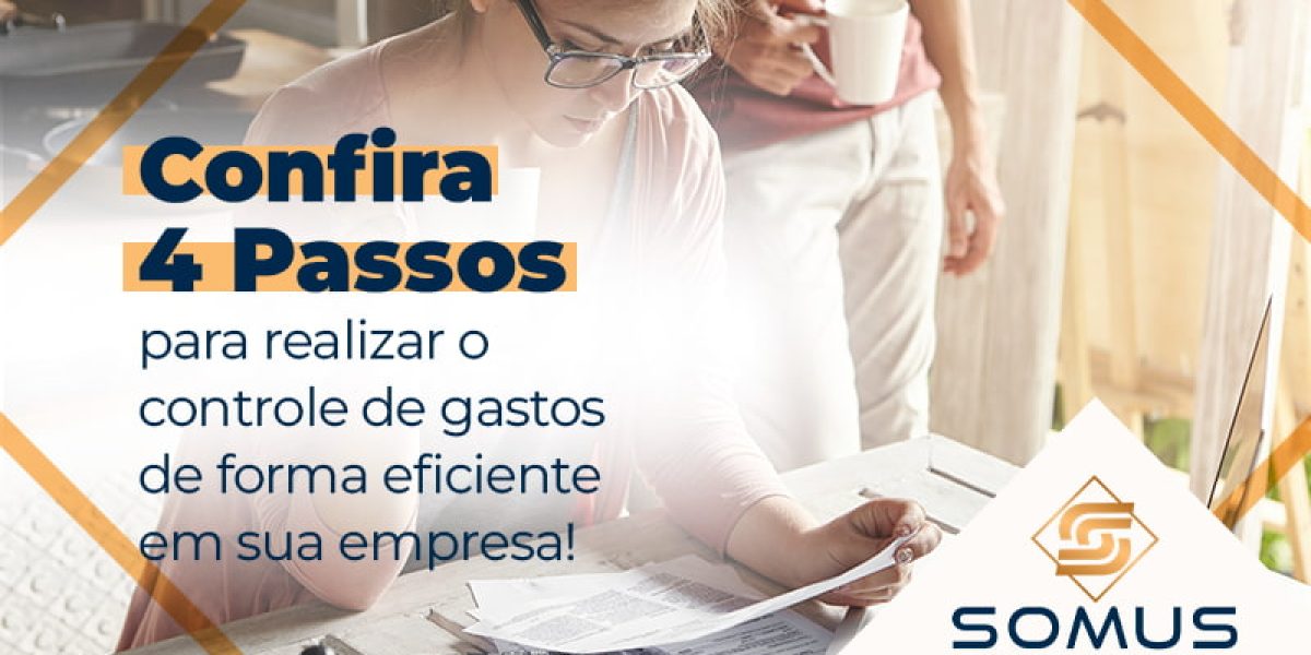 Confira 4 Passos Para Realizar O Controle De Gastos De Forma Eficiente Em Sua Empresa Blog - Contabilidade em Brasília