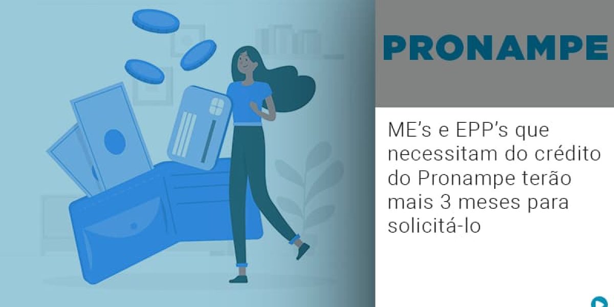 Me S E Epp S Que Necessitam Do Credito Pronampe Terao Mais 3 Meses Para Solicita Lo Contabilidade Em Brasília - Contabilidade em Brasília
