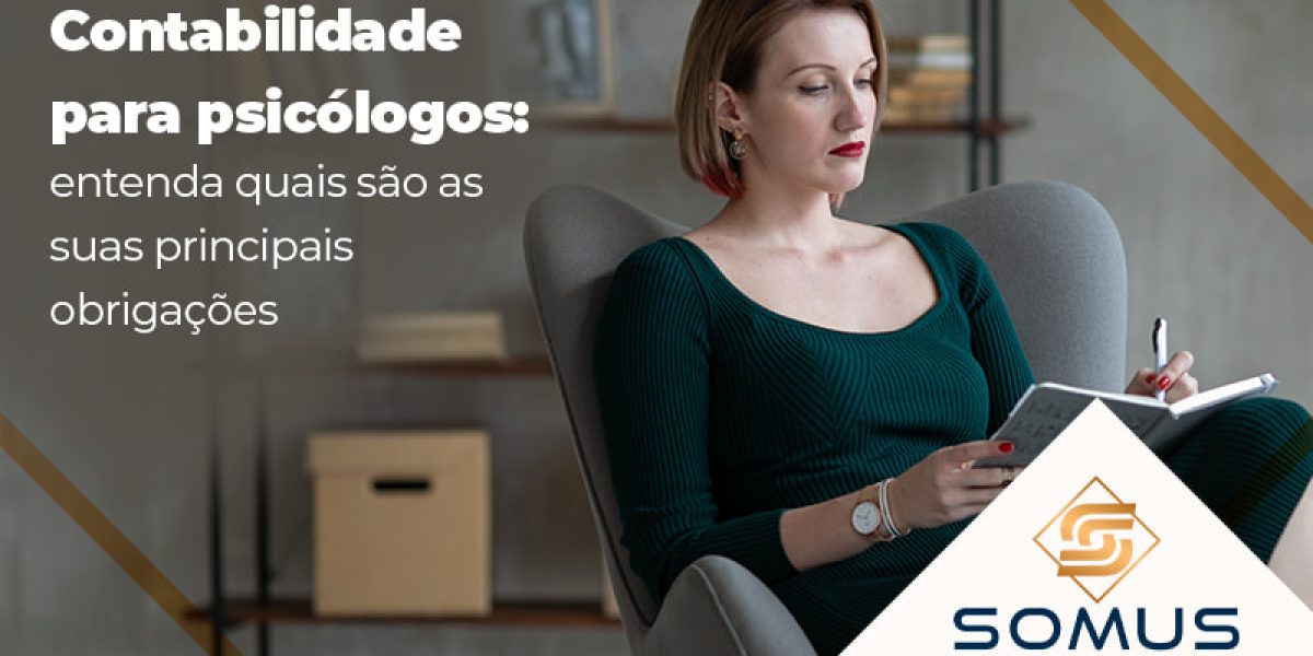 Contabilidade Para Psicologos Entenda Quais Sao As Suas Principais Obrigacoes Blog - Contabilidade em Brasília