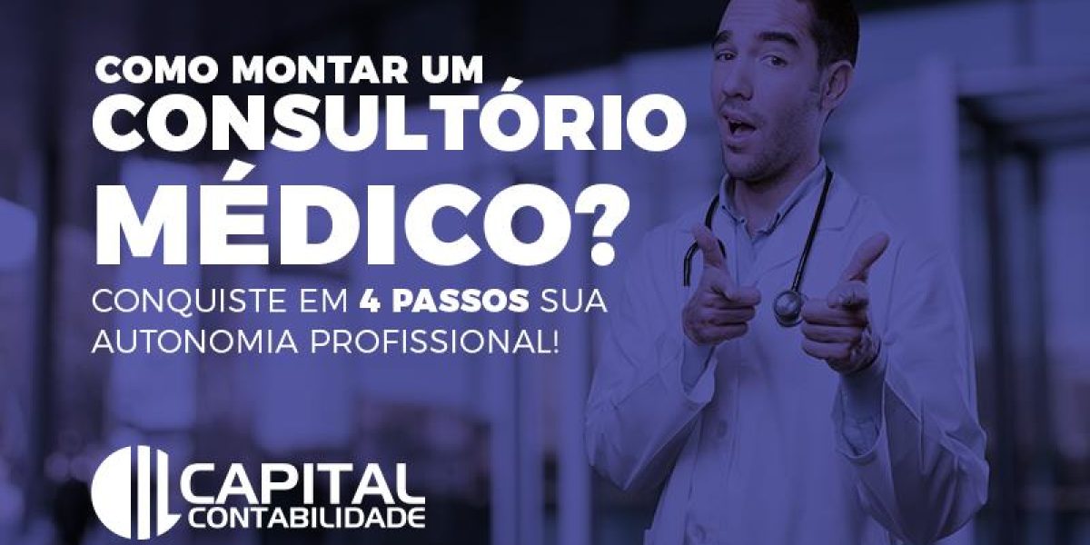 Como Montar Um Consultório Médico Contabilidade Em Brasília - Contabilidade em Brasília