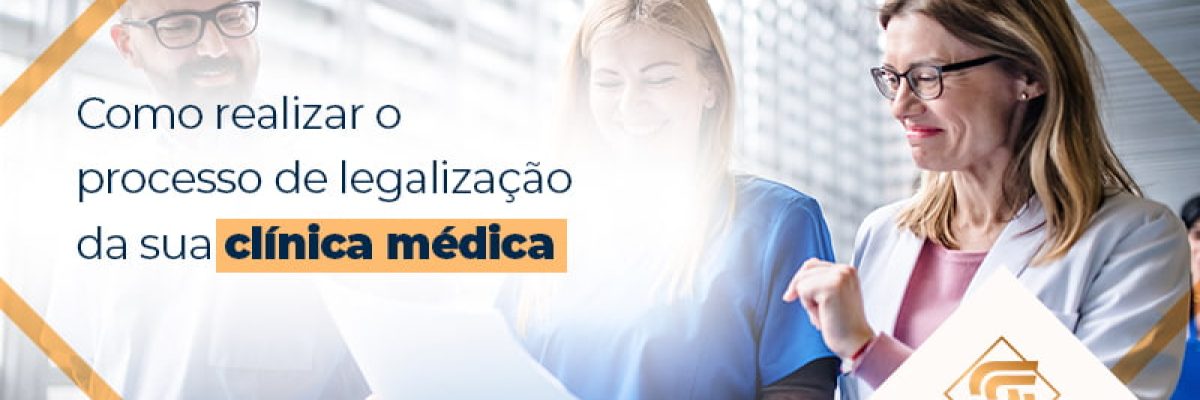 Como Realizar O Processo De Legalização Da Sua Clínica Médica 2 - Contabilidade em Brasília