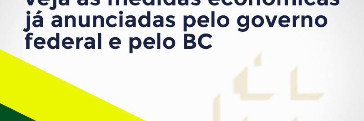 Coronavírus: Veja As Medidas Econômicas Já Anunciadas Pelo Governo Federal E Pelo Bc Contabilidade Em Brasília - Contabilidade em Brasília