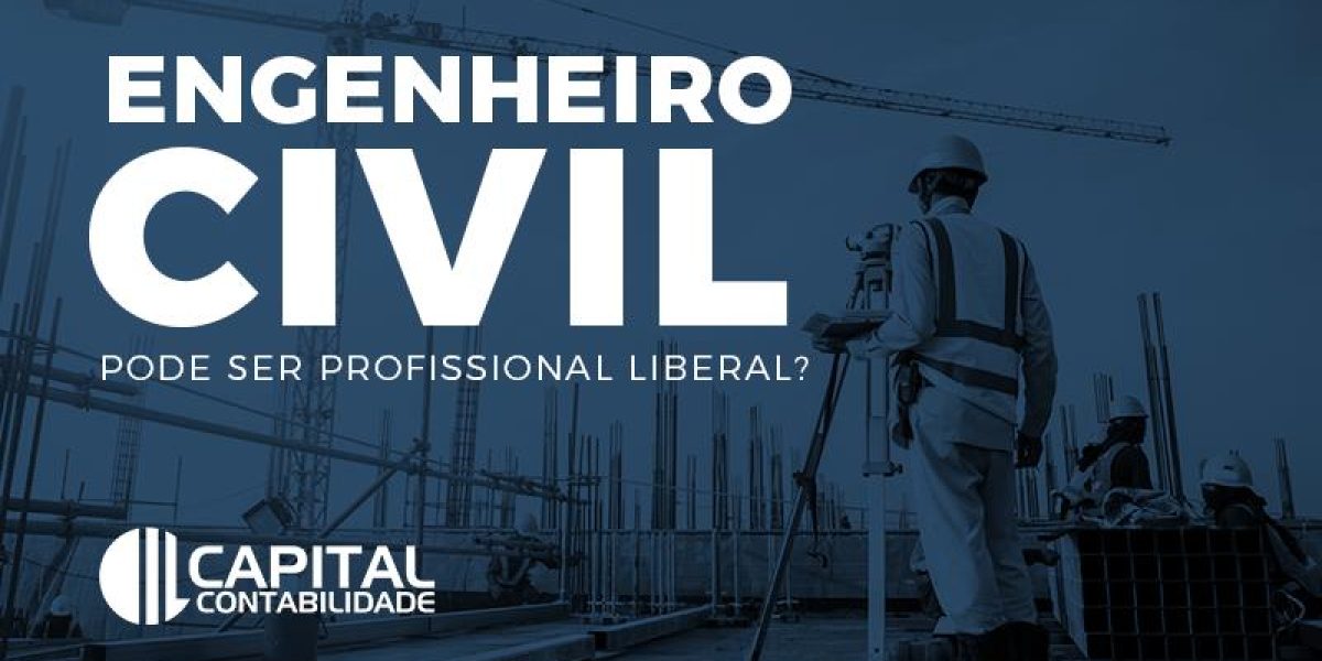 Engenheiro Civil Pode Ser Profissional Liberal Contabilidade Em Brasília - Contabilidade em Brasília