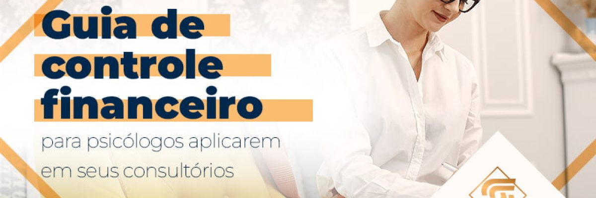 Guia De Controle Financeiro Para PsicÓlogos Blog - Contabilidade em Brasília
