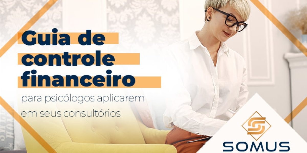 Guia De Controle Financeiro Para PsicÓlogos Blog - Contabilidade em Brasília