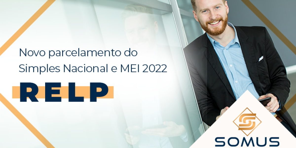 Novo Parcelamento Do Simples Nacional E Mei 2022 Relp Blog - Contabilidade em Brasília