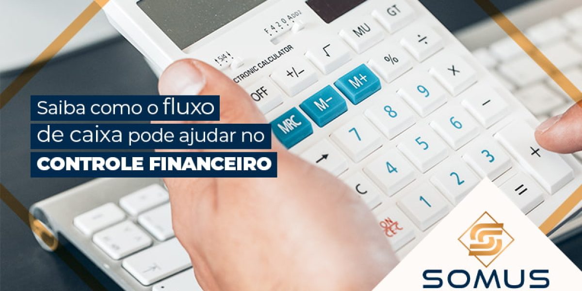 Saiba Como O Fluxo De Caixa Pode Ajudar No Controle Financeiro Blog - Contabilidade em Brasília