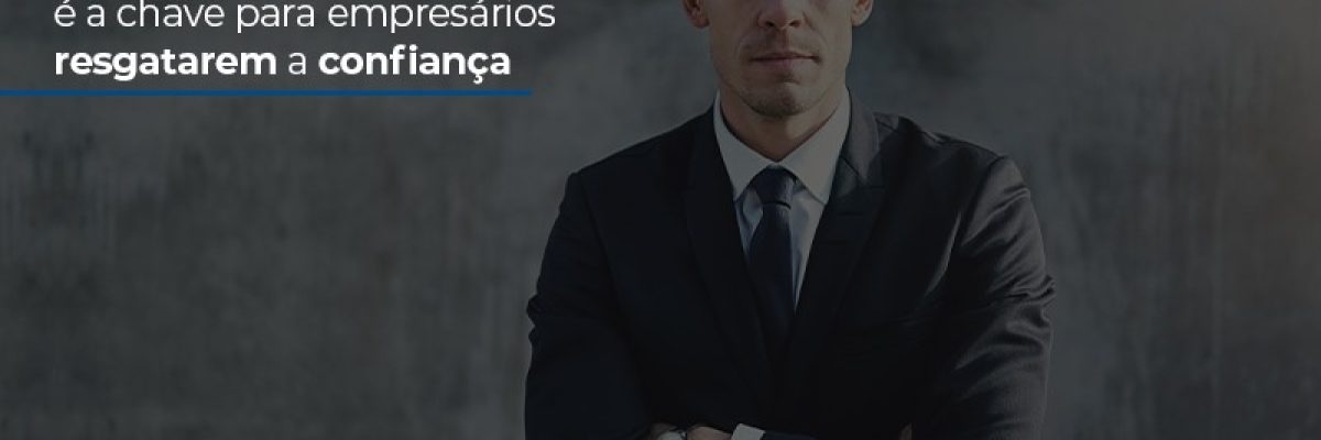 Acronimo A M O R E A Chave Para Empresarios Resgatarem A Confianca Contabilidade Em Brasília - Contabilidade em Brasília