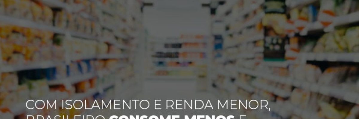 Com O Isolamento E Renda Menor Brasileiro Consome Menos E Foca Em Produtos Basicos Contabilidade Em Brasília - Contabilidade em Brasília