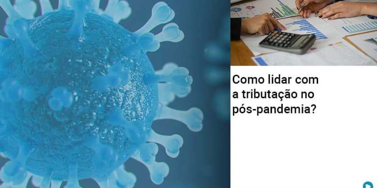 Como Lidar Com A Tributacao No Pos Pandemia Contabilidade Em Brasília - Contabilidade em Brasília