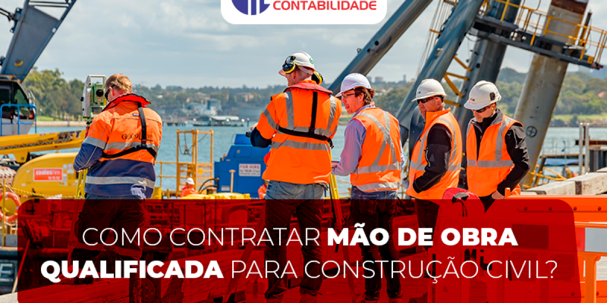 Contratar Mão De Obra Qualificada Para Construção Civil Contabilidade Em Brasília - Contabilidade em Brasília