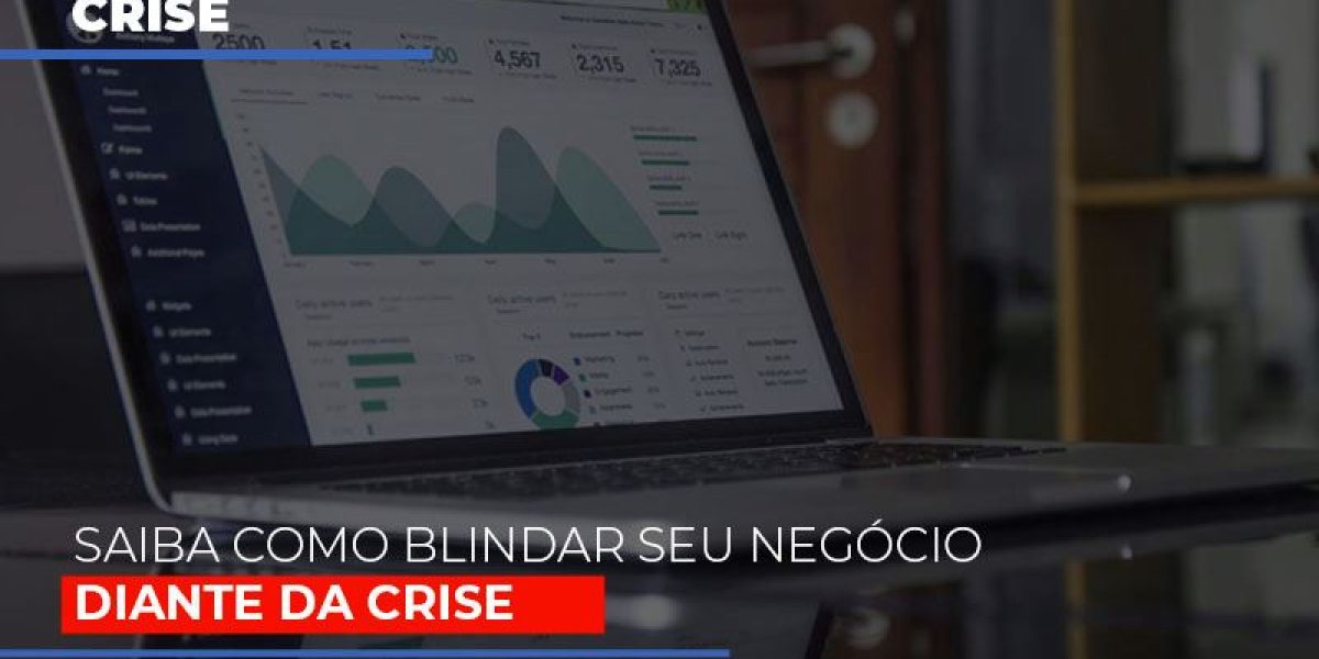 Dicas Praticas Para Blindar Seu Negocio Da Crise Contabilidade Em Brasília - Contabilidade em Brasília