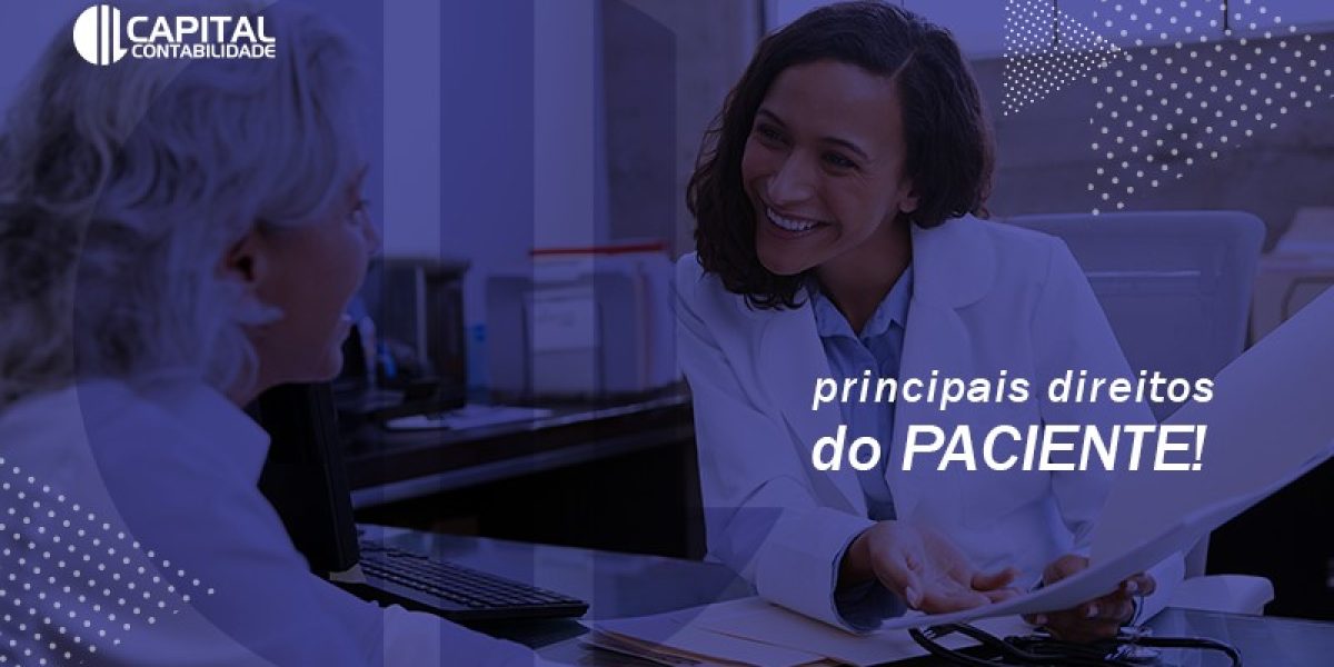 Direitos Do Paciente O Que Determina O Cfm Contabilidade Em Brasilia Df | Capital Assessoria Contabilidade Em Brasília - Contabilidade em Brasília