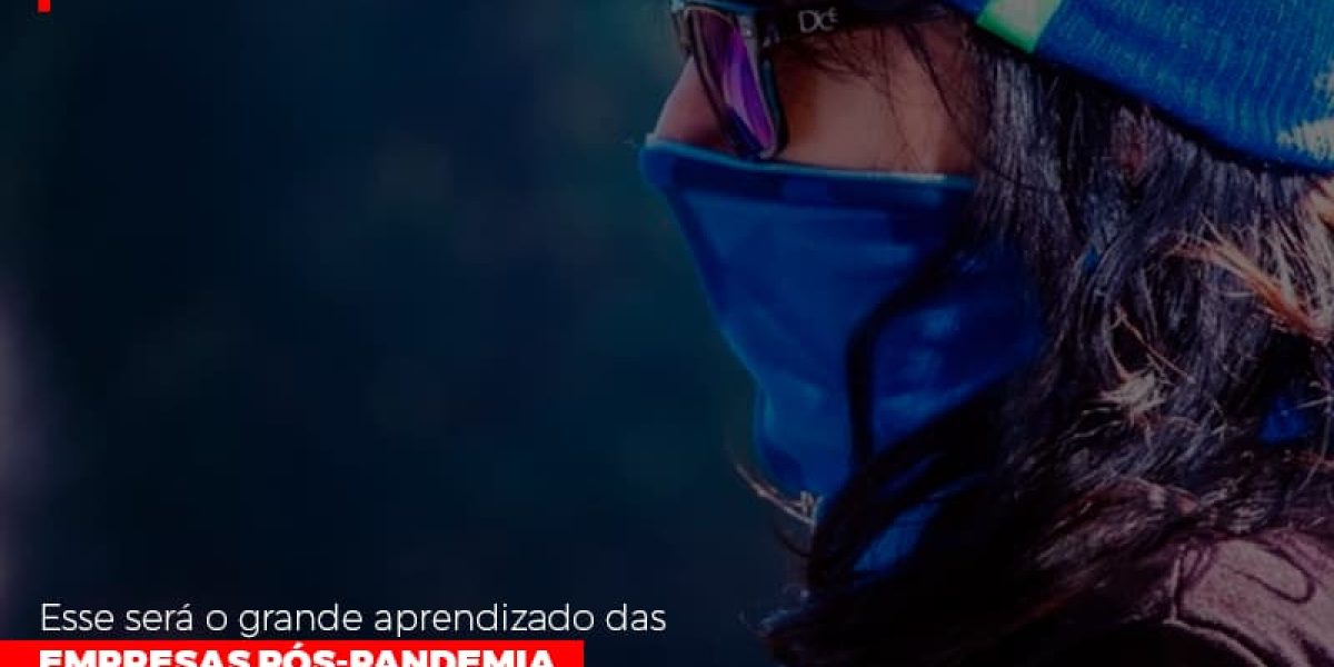Esse Sera O Grande Aprendizado Das Empresas Pos Pandemia Contabilidade Em Brasília - Contabilidade em Brasília