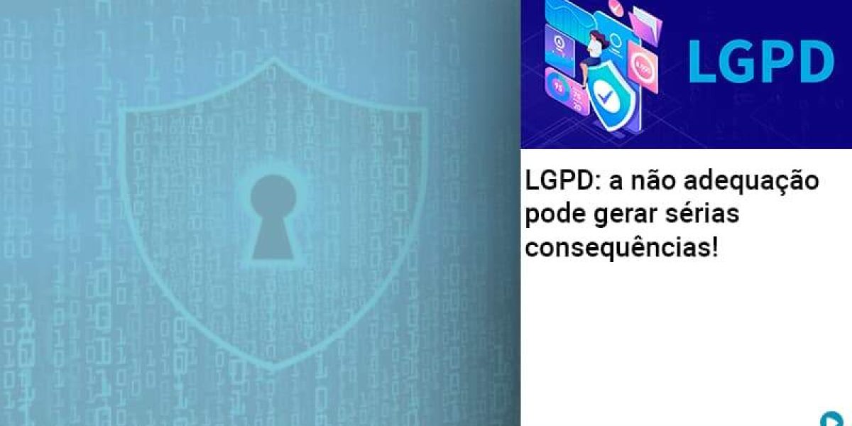 Lgpd A Nao Adequacao Pode Gerar Serias Consequencias Abrir Empresa Simples Contabilidade Em Brasília - Contabilidade em Brasília