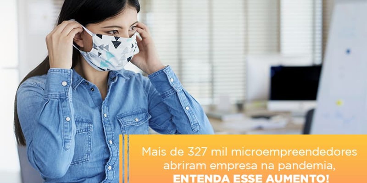 Mei Mais De 327 Mil Pessoas Aderiram Ao Regime Durante A Pandemia Contabilidade Em Brasília - Contabilidade em Brasília