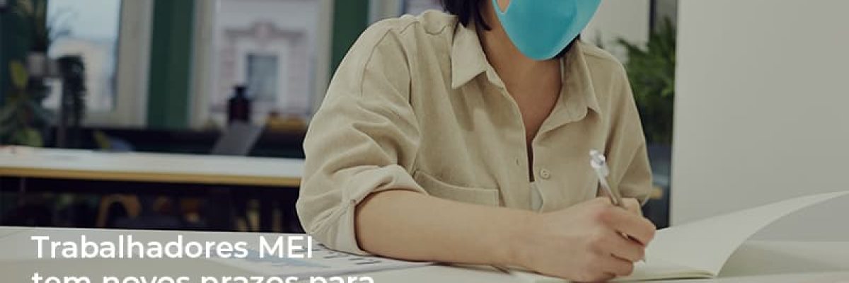 Mei Trabalhadores Mei Tem Novos Prazos Para Pagamentos De Tributos Contabilidade Em Brasília - Contabilidade em Brasília