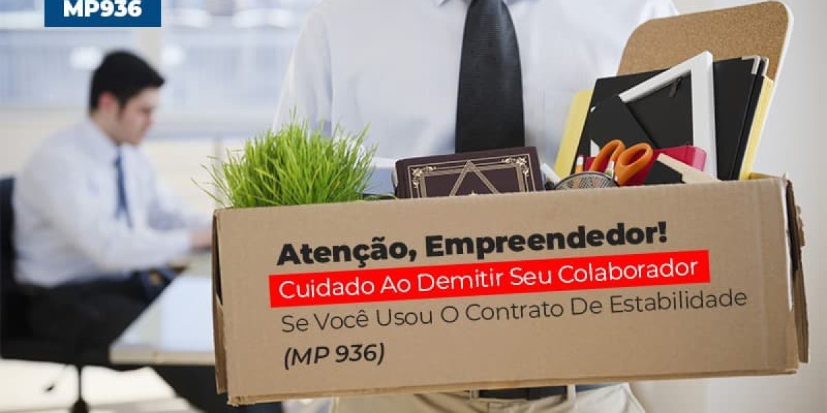 Mp 936 Cuidado Ao Demitir Se Usou O Contrato De Estabilidade Contabilidade Em Brasília - Contabilidade em Brasília