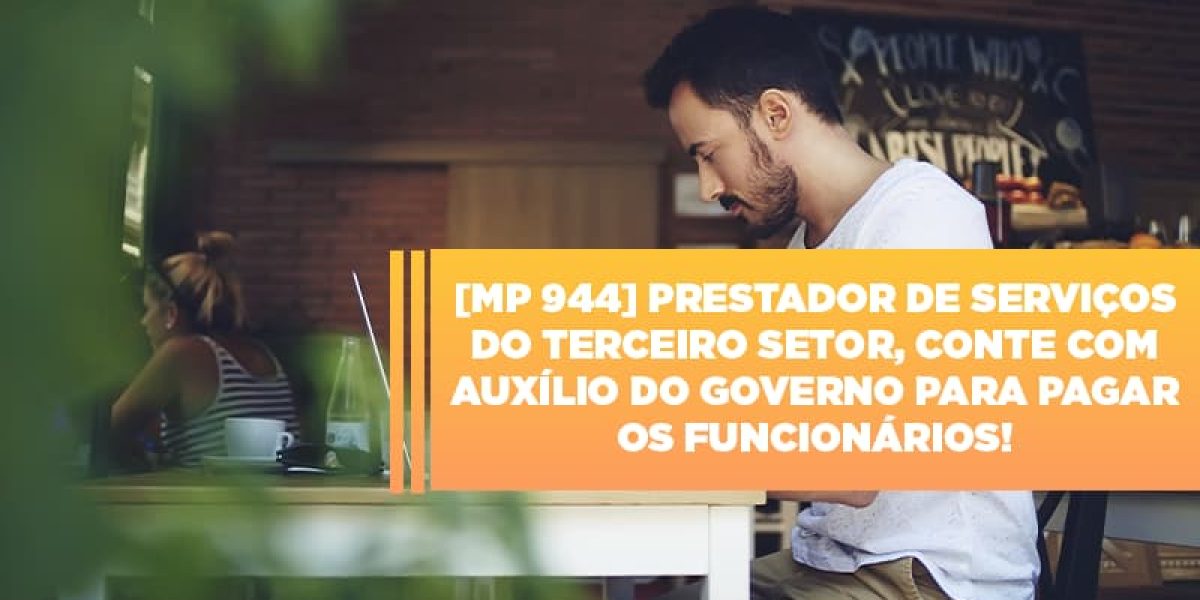 Mp 944 Cooperativas Prestadoras De Servicos Podem Contar Com O Governo Contabilidade Em Brasília - Contabilidade em Brasília