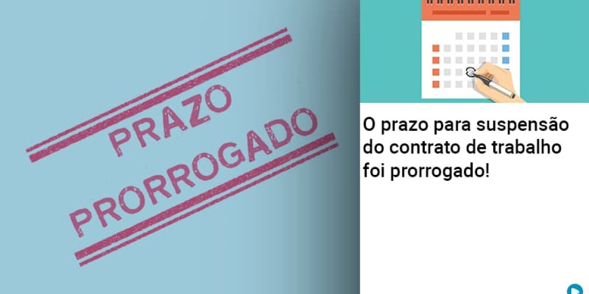 O Prazo Para Suspensao Do Contrato De Trabalho Foi Prorrogado Contabilidade Em Brasilia Df | Capital Assessoria Contabilidade Em Brasília - Contabilidade em Brasília