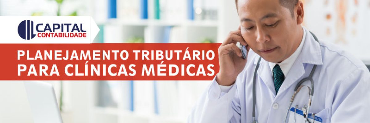 Planejamento Tributário Para Clínicas Médicas Contabilidade Em Brasília - Contabilidade em Brasília