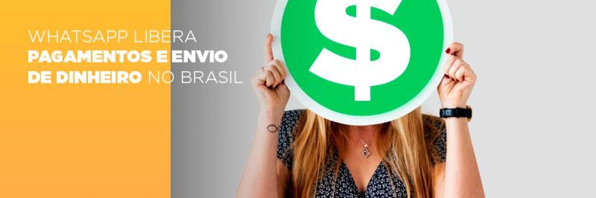 Whatsapp Libera Pagamentos Envio Dinheiro Brasil Contabilidade Em Brasília - Contabilidade em Brasília
